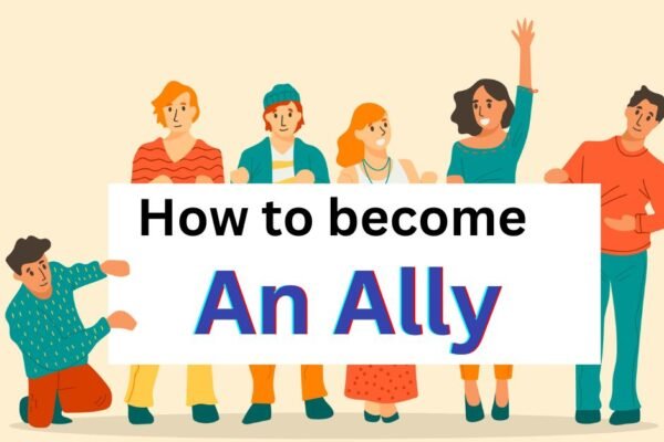 Allyship is a process that requires constant work