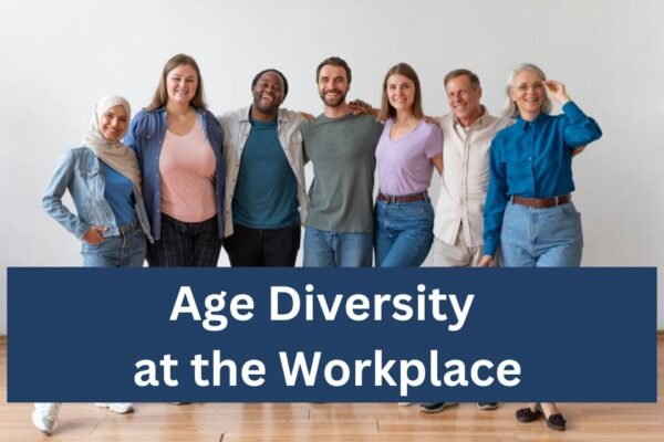 Age diversity at the workplace is a huge benefit to organisations
