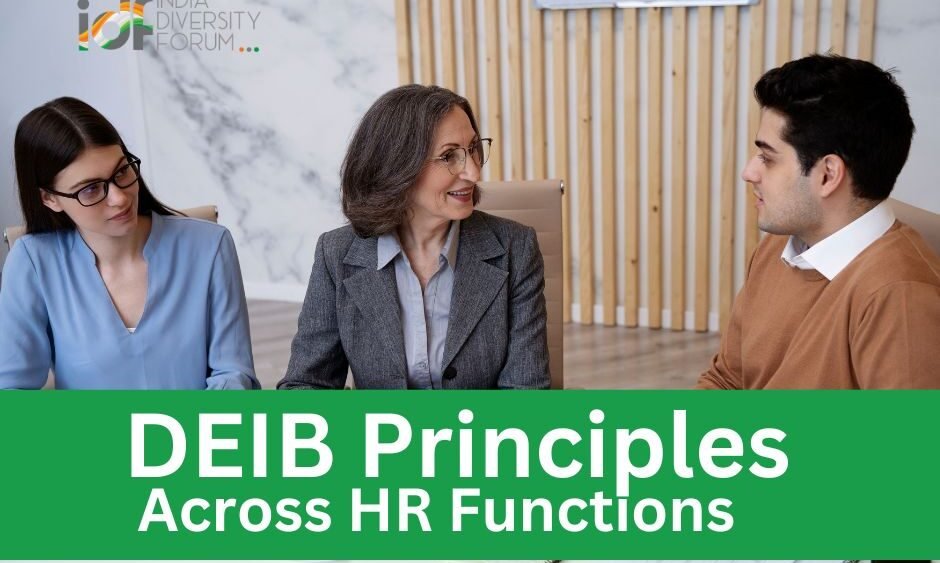 Integrating DEIB Principles Across HR Functions: A Path to Inclusive Excellence!