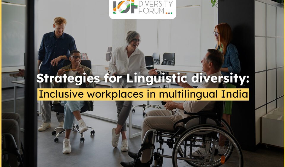 Inclusive Workplace with Linguistic Diversity